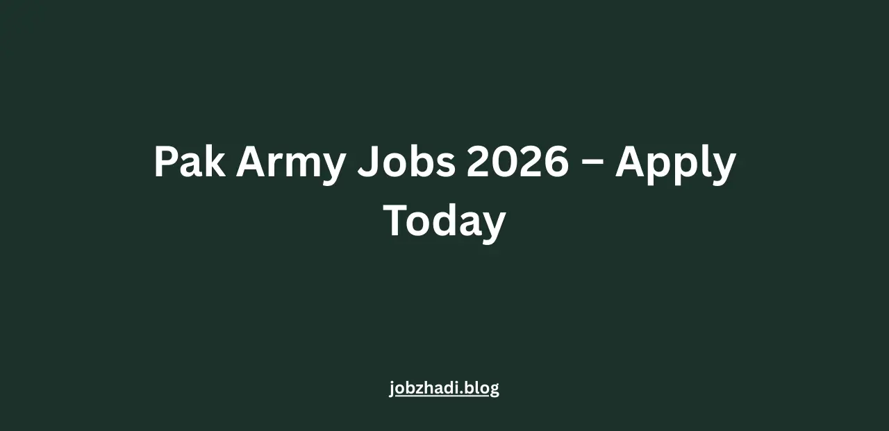 Pak Army Jobs 2026 – Apply Today