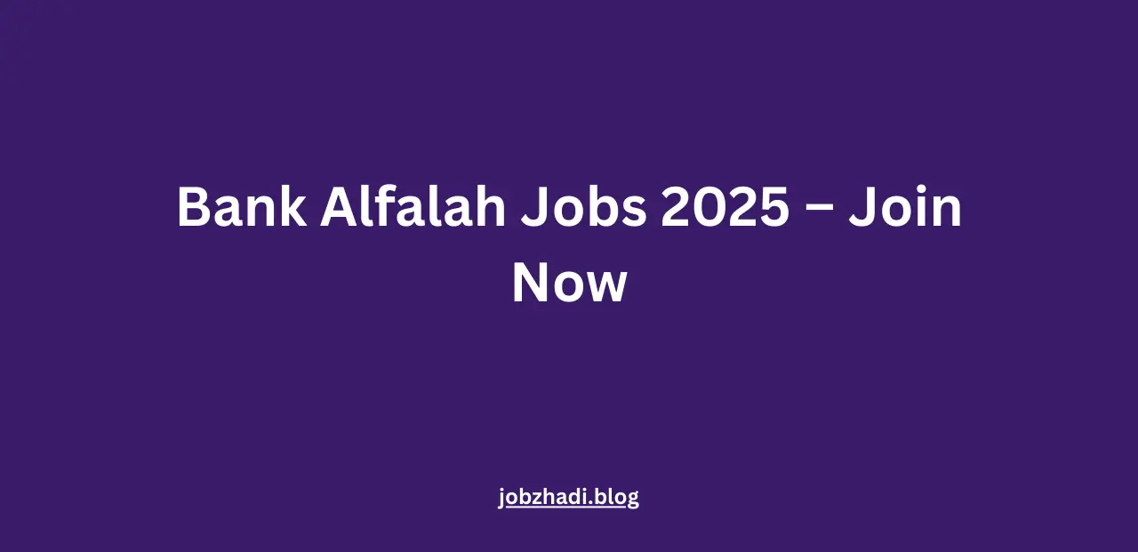 Bank Alfalah Jobs 2025 – Join Now