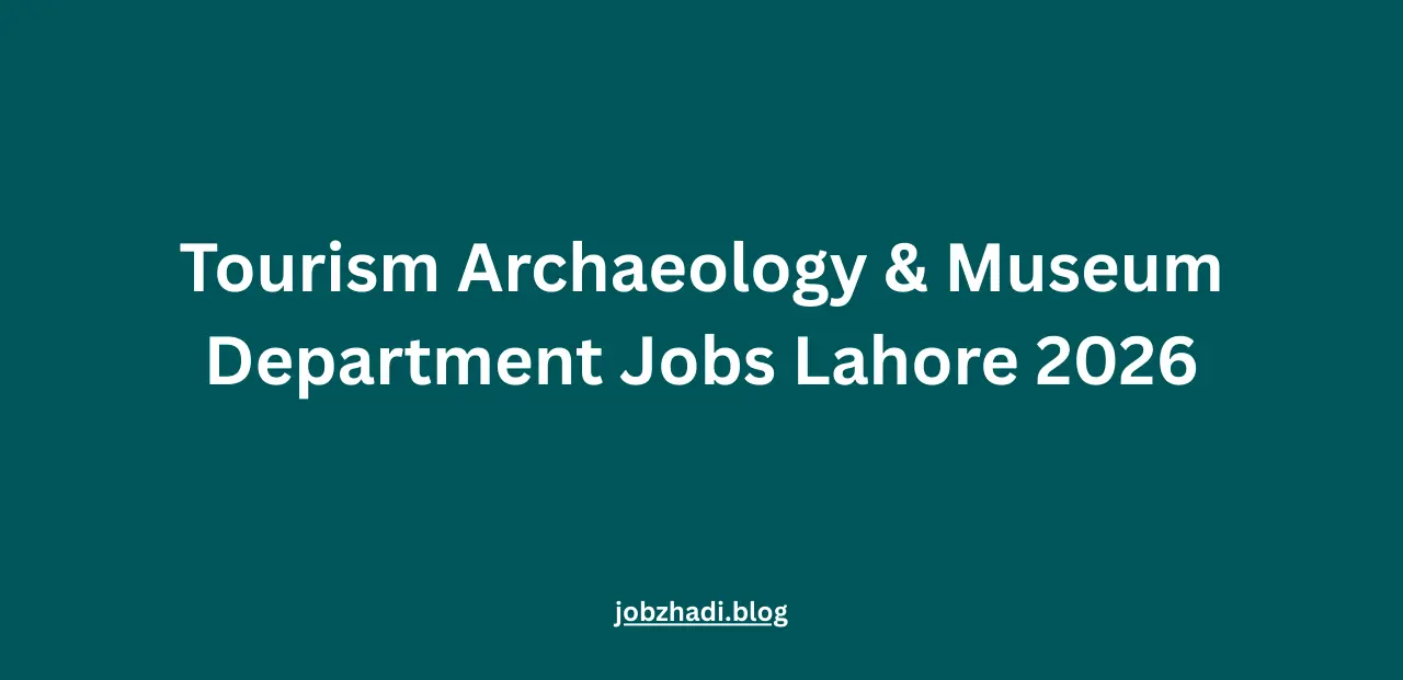 Tourism Archaeology & Museum Department Jobs Lahore 2026