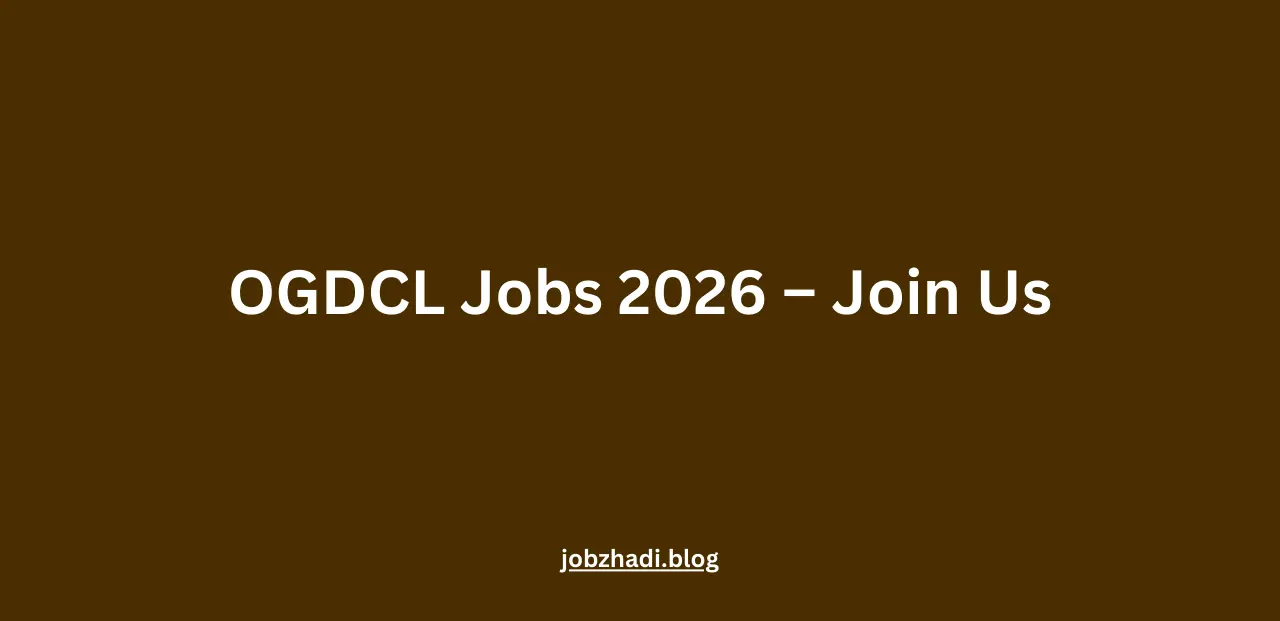 OGDCL Jobs 2026 – Join Us