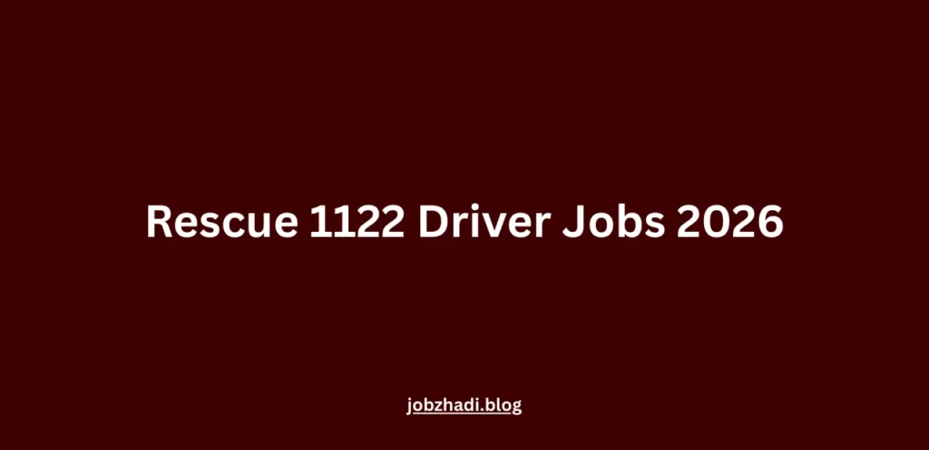 Rescue 1122 Driver Jobs 2026